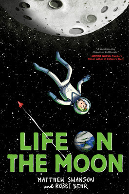 Cover Image for Life on the Moon -- Matthew Swanson, Hardcover