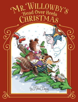 Cover Image for Mr. Willowby's Head Over Heels Christmas -- Robert Barry, Hardcover