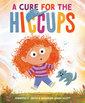 Cover Image for A Cure for the Hiccups -- Jennifer E. Smith, Hardcover