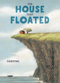 Cover Image for The House That Floated -- Guojing, Library Binding