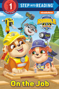 Cover Image for On the Job (Paw Patrol: Rubble & Crew) -- Elle Stephens, Paperback