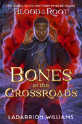 Cover Image for Bones at the Crossroads -- Ladarrion Williams, Hardcover