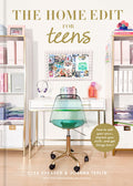 Cover Image for The Home Edit for Teens: How to Edit Your Space, Express Your Style, and Get Things Done! -- Clea Shearer, Hardcover