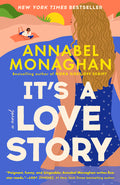 Cover Image for It's a Love Story -- Annabel Monaghan, Paperback