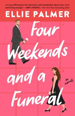 Cover Image for Four Weekends and a Funeral -- Ellie Palmer, Paperback