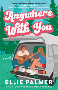 Cover Image for Anywhere With You -- Ellie Palmer, Paperback