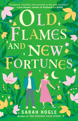 Cover Image for Old Flames and New Fortunes -- Sarah Hogle, Paperback