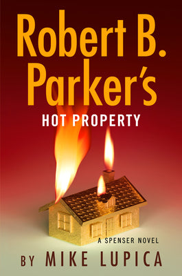 Cover Image for Robert B. Parker's Hot Property -- Mike Lupica, Hardcover