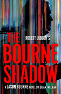 Cover Image for Robert Ludlum's The Bourne Shadow -- Brian Freeman, Paperback