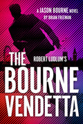 Cover Image for Robert Ludlum's the Bourne Vendetta -- Brian Freeman, Hardcover