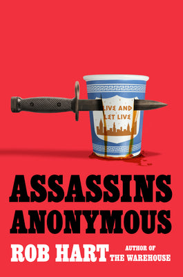 Cover Image for Assassins Anonymous -- Rob Hart, Hardcover