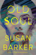 Cover Image for Old Soul -- Susan Barker, Hardcover