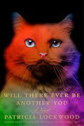 Cover Image for Will There Ever Be Another You -- Patricia Lockwood, Hardcover