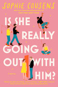 Cover Image for Is She Really Going Out with Him? -- Sophie Cousens, Paperback