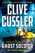 Cover Image for Clive Cussler Ghost Soldier -- Mike Maden, Paperback