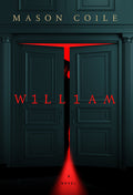 Cover Image for William -- Mason Coile, Hardcover