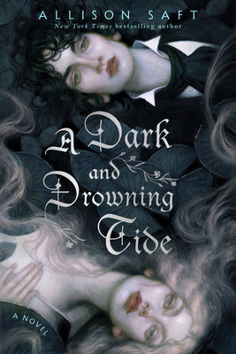 Cover Image for A Dark and Drowning Tide -- Allison Saft, Paperback