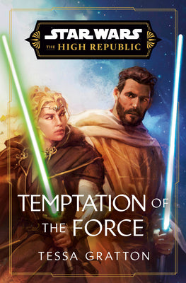 Cover Image for Star Wars: Temptation of the Force (the High Republic) -- Tessa Gratton, Hardcover