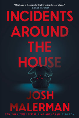 Cover Image for Incidents Around the House -- Josh Malerman, Hardcover
