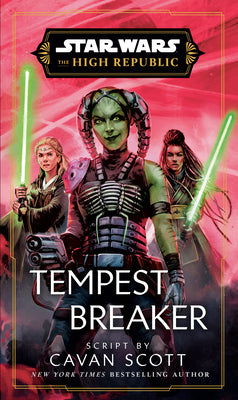 Cover Image for Star Wars: Tempest Breaker (the High Republic) -- Cavan Scott, Hardcover