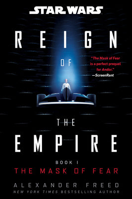 Cover Image for Star Wars: The Mask of Fear (Reign of the Empire) -- Alexander Freed, Paperback