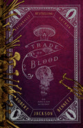 Cover Image for A Trade of Blood -- Robert Jackson Bennett, Hardcover