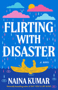 Cover Image for Flirting With Disaster -- Naina Kumar, Paperback