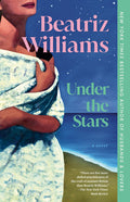 Cover Image for Under the Stars -- Beatriz Williams, Paperback