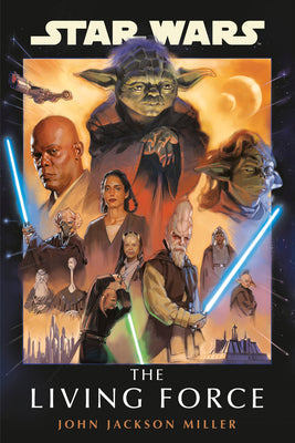 Cover Image for Star Wars: The Living Force -- John Jackson Miller, Paperback