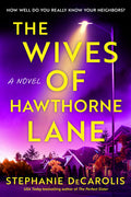 Cover Image for The Wives of Hawthorne Lane -- Stephanie Decarolis, Paperback