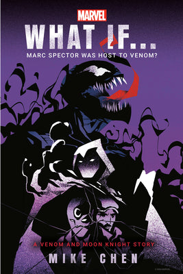 Cover Image for Marvel: What If . . . Marc Spector Was Host to Venom? (a Moon Knight & Venom Story) -- Mike Chen, Hardcover