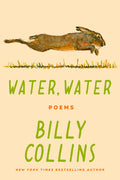 Cover Image for Water, Water: Poems -- Billy Collins, Hardcover
