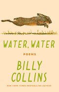 Cover Image for Water, Water: Poems -- Billy Collins, Paperback