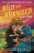 Cover Image for Wild and Wrangled: A Rebel Blue Ranch Novel -- Lyla Sage, Paperback