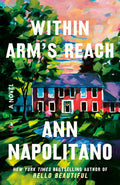 Cover Image for Within Arm's Reach -- Ann Napolitano, Paperback