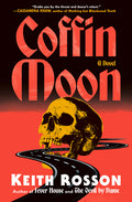 Cover Image for Coffin Moon -- Keith Rosson, Hardcover