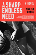 Cover Image for A Sharp Endless Need -- Crane, Paperback