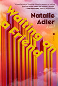 Cover Image for Waiting on a Friend -- Natalie Adler, Hardcover