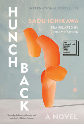 Cover Image for Hunchback -- Saou Ichikawa, Hardcover