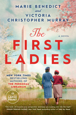Cover Image for The First Ladies -- Marie Benedict, Paperback