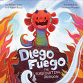 Cover Image for Diego Fuego the Firefighting Dragon -- Allison Rozo, Hardcover