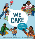 Cover Image for We Care: A First Conversation about Justice -- Megan Madison, Hardcover