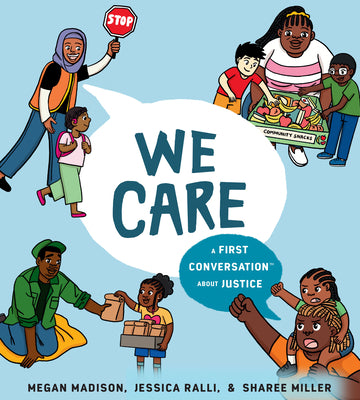Cover Image for We Care: A First Conversation about Justice -- Megan Madison, Hardcover