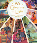 Cover Image for We Celebrate the Light -- Jane Yolen, Hardcover