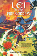 Cover Image for Lei and the Fire Goddess -- Malia Maunakea, Paperback