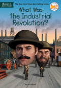 Cover Image for What Was the Industrial Revolution? -- Jim E. Gigliotti, Paperback