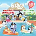 Cover Image for Bluey: Christmas Swim/Nadando En Navidad (Bilingual English-Spanish Edition) -- Penguin Young Readers Licenses, Paperback
