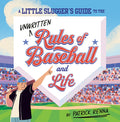 Cover Image for A Little Slugger's Guide to the Unwritten Rules of Baseball and Life -- Patrick Renna, Hardcover