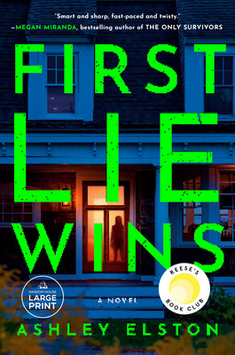 Cover Image for First Lie Wins: Reese's Book Club Pick (A Novel) -- Ashley Elston, Paperback