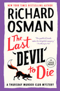 Cover Image for The Last Devil to Die: A Thursday Murder Club Mystery -- Richard Osman, Paperback